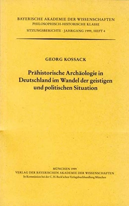 Abbildung von Kossack, Georg | Prähistorische Archäologie in Deutschland im Wandel der geistigen und politischen Situation | 1. Auflage | 2000 | Heft 1999/4 | beck-shop.de