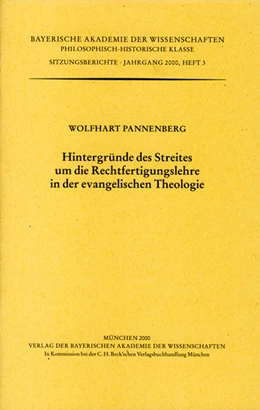 Abbildung von Pannenberg, Wolfhart | Hintergründe des Streites um die Rechtfertigungslehre in der evangelischen Theologie | 1. Auflage | 2000 | Heft 2000/3 | beck-shop.de