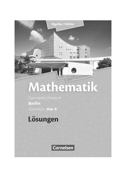 Abbildung von Bigalke / Köhler | Grundkurs ma-4 - Qualifikationsphase - Lösungen zum Schülerbuch | 1. Auflage | 2012 | beck-shop.de