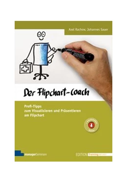 Abbildung von Rachow / Sauer | Der Flipchart-Coach | 1. Auflage | 2014 | beck-shop.de