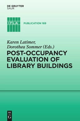 Abbildung von Latimer / Sommer | Post-occupancy evaluation of library buildings | 1. Auflage | 2015 | 169 | beck-shop.de