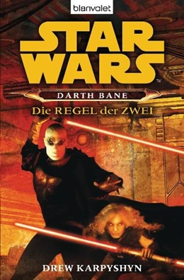 Abbildung von Karpyshyn | Star Wars. Darth Bane. Die Regel der Zwei | 1. Auflage | 2009 | beck-shop.de