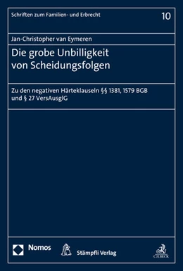 Abbildung von van Eymeren | Die grobe Unbilligkeit von Scheidungsfolgen | 1. Auflage | 2014 | 10 | beck-shop.de