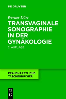 Abbildung von Dürr | Transvaginale Sonographie in der Gynäkologie | 2. Auflage | 2015 | beck-shop.de