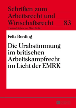 Abbildung von Berding | Die Urabstimmung im britischen Arbeitskampfrecht im Licht der EMRK | 1. Auflage | 2014 | 83 | beck-shop.de