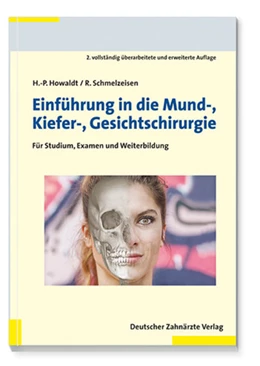 Abbildung von Howaldt / Schmelzeisen | Einführung in die Mund-, Kiefer-, Gesichtschirurgie | 2. Auflage | 2015 | beck-shop.de