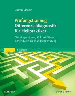 Abbildung von Schüller | Prüfungstraining Differenzialdiagnostik für Heilpraktiker | 2. Auflage | 2014 | beck-shop.de