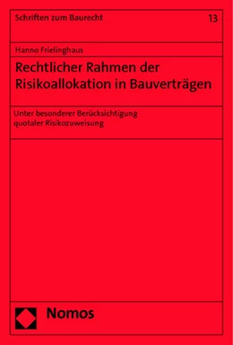 Abbildung von Frielinghaus | Rechtlicher Rahmen der Risikoallokation in Bauverträgen | 1. Auflage | 2014 | 13 | beck-shop.de