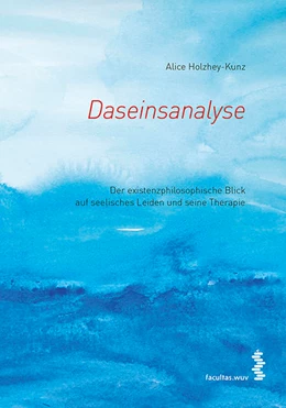 Abbildung von Holzhey-Kunz | Daseinsanalyse | 1. Auflage | 2014 | beck-shop.de