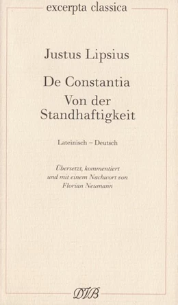 Abbildung von Lipsius | Lipsius, J: De Constantia. Von der Standhaftigkeit | 1. Auflage | 1998 | beck-shop.de