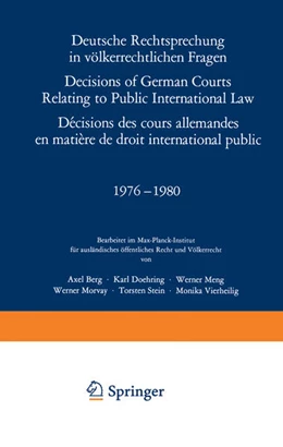 Abbildung von Deutsche Rechtsprechung in völkerrechtlichen Fragen / Decisions of German Courts Relating to Public International Law / Décisions des cours allemandes en matiére de droit international public 1976–1980 | 1. Auflage | 2014 | beck-shop.de
