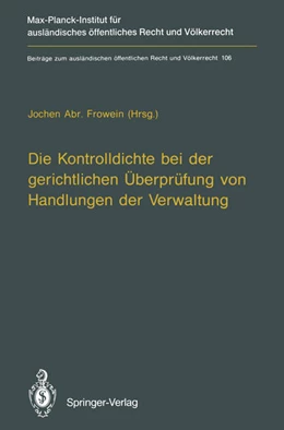 Abbildung von Frowein | Die Kontrolldichte bei der gerichtlichen Überprüfung von Handlungen der Verwaltung | 1. Auflage | 2014 | 106 | beck-shop.de