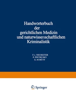 Abbildung von Neureiter / Pietrusky | Handwörterbuch der Gerichtlichen Medizin und Naturwissenschaftlichen Kriminalistik | 1. Auflage | 1940 | beck-shop.de