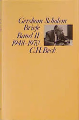 Abbildung von Scholem, Gershom | Briefe, Band II: 1948-1970 | 1. Auflage | 1995 | beck-shop.de