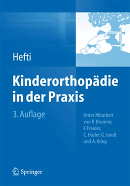 Abbildung von Hefti | Kinderorthopädie in der Praxis | 3. Auflage | 2015 | beck-shop.de