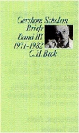Abbildung von Scholem, Gershom | Briefe, Band III: 1971-1982 | 1. Auflage | 1999 | beck-shop.de