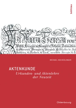 Abbildung von Hochedlinger | Aktenkunde | 1. Auflage | 2009 | beck-shop.de