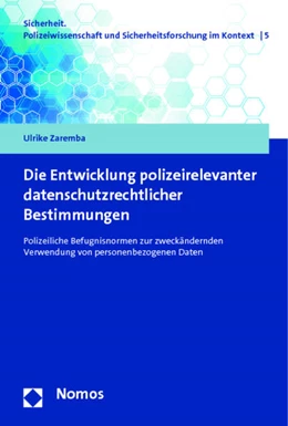 Abbildung von Zaremba | Die Entwicklung polizeirelevanter datenschutzrechtlicher Bestimmungen | 1. Auflage | 2014 | 5 | beck-shop.de