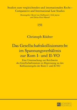 Abbildung von Rödter | Das Gesellschaftskollisionsrecht im Spannungsverhältnis zur Rom I- und II-VO | 1. Auflage | 2014 | 191 | beck-shop.de