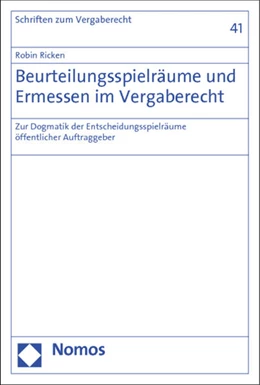 Abbildung von Ricken | Beurteilungsspielräume und Ermessen im Vergaberecht | 1. Auflage | 2014 | 41 | beck-shop.de