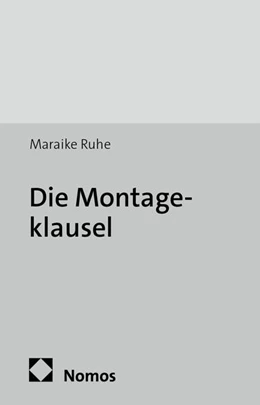 Abbildung von Ruhe | Die Montageklausel | 1. Auflage | 2014 | 30 | beck-shop.de