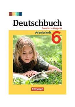 Abbildung von Dick / Wagener | Deutschbuch - Sprach- und Lesebuch - Erweiterte Ausgabe - 6. Schuljahr | 1. Auflage | 2015 | beck-shop.de