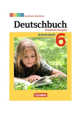Abbildung von Dick / Wagener | Deutschbuch - Sprach- und Lesebuch - Erweiterte Ausgabe - Nordrhein-Westfalen - 6. Schuljahr | 1. Auflage | 2015 | beck-shop.de