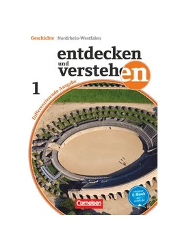Abbildung von Berger-v. d. Heide / Oomen | Entdecken und verstehen - Geschichtsbuch - Differenzierende Ausgabe Nordrhein-Westfalen - Ausgabe ab 2015 - Band 1: 5./6. Schuljahr | 1. Auflage | 2015 | beck-shop.de
