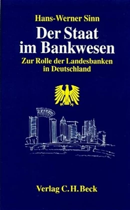 Abbildung von Sinn | Der Staat im Bankwesen | 1. Auflage | 1997 | beck-shop.de