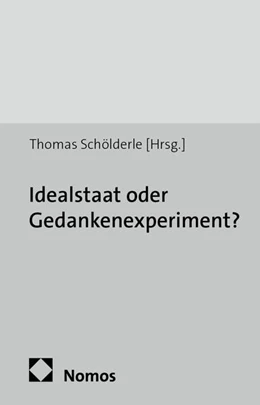 Abbildung von Schölderle | Idealstaat oder Gedankenexperiment? | 1. Auflage | 2014 | 67 | beck-shop.de