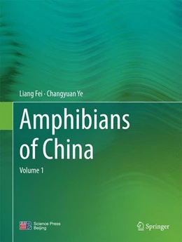 Abbildung von Fei / Ye | Amphibians of China | 1. Auflage | 2016 | beck-shop.de