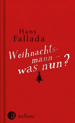 Abbildung von Fallada | Weihnachtsmann - was nun? | 1. Auflage | 2016 | beck-shop.de