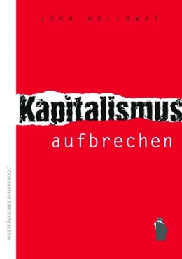 Abbildung von Holloway | Kapitalismus aufbrechen | 1. Auflage | 2021 | beck-shop.de