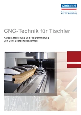 Abbildung von Fischer | CNC-Technik für Tischler | 5. Auflage | 2015 | beck-shop.de