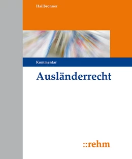 Abbildung von Hailbronner (Hrsg.) | Ausländerrecht - mit Aktualisierungsservice | 1. Auflage | 2024 | beck-shop.de