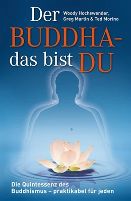 Abbildung von Hochswender / Martin | Der Buddha - das bist DU | 1. Auflage | 2015 | beck-shop.de