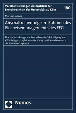 Abbildung von Lindner | Abschaltreihenfolge im Rahmen des Einspeisemanagements des EEG | 1. Auflage | 2014 | 180 | beck-shop.de