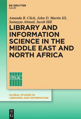 Abbildung von Click / Martin III | Library and Information Science in the Middle East and North Africa | 1. Auflage | 2016 | beck-shop.de