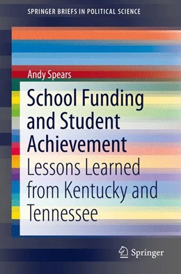 Abbildung von Spears | School Funding and Student Achievement | 1. Auflage | 2014 | beck-shop.de