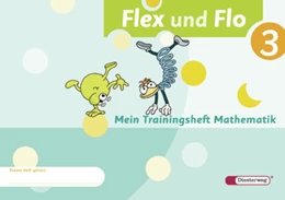 Abbildung von Flex und Flo 3. Mein Trainingsheft Mathematik | 1. Auflage | 2009 | beck-shop.de