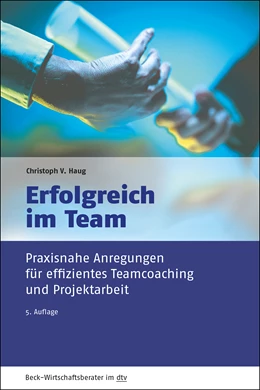 Abbildung von Haug | Erfolgreich im Team | 5. Auflage | 2016 | 50946 | beck-shop.de