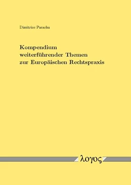 Abbildung von Parashu | Kompendium weiterführender Themen zur Europäischen Rechtspraxis | 1. Auflage | 2016 | beck-shop.de