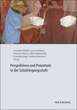 Abbildung von Müller / Amberg | Perspektiven und Potentiale in der Schuleingangsstufe | 1. Auflage | | beck-shop.de