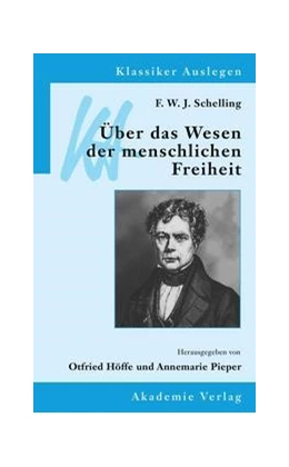 Abbildung von Höffe / Pieper | F. W. J. Schelling: Über das Wesen der menschlichen Freiheit | 2. Auflage | 2025 | 3 | beck-shop.de