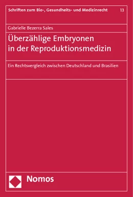 Abbildung von Bezerra Sales | Überzählige Embryonen in der Reproduktionsmedizin | 1. Auflage | 2014 | 13 | beck-shop.de