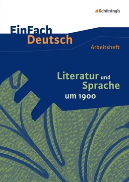 Abbildung von Mersiowsky | Literatur und Sprache um 1900 am Beispiel von Epik und Lyrik: Arbeitsheft | 1. Auflage | 2014 | beck-shop.de