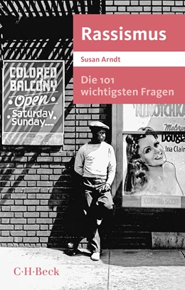 Abbildung von Arndt, Susan | Die 101 wichtigsten Fragen - Rassismus | 4. Auflage | 2020 | 7036 | beck-shop.de