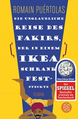 Abbildung von Puértolas | Die unglaubliche Reise des Fakirs, der in einem Ikea-Schrank feststeckte | 1. Auflage | 2015 | beck-shop.de