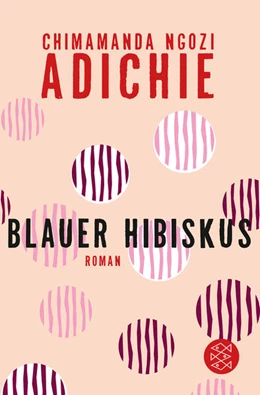 Abbildung von Adichie | Blauer Hibiskus | 7. Auflage | 2015 | beck-shop.de