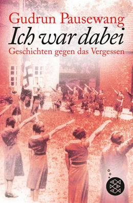 Abbildung von Pausewang | Ich war dabei | 3. Auflage | 2015 | beck-shop.de